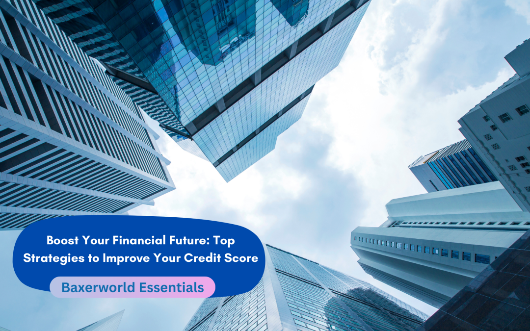 Financial Future: How to Improve Your Credit Score